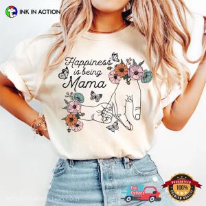 Happiness Is Being Mama First Mothers Day Shirt Happiness Is Being Mama First Mothers Day Shirt