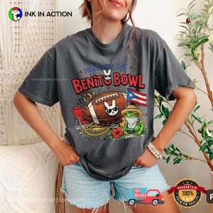 Here for the Benito Bowl Bad Bunny T shirt 1 InkInAction.com
