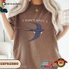 I Don’t Spit I Swallow Funny Swallow Bird Comfort Colors T-shirt