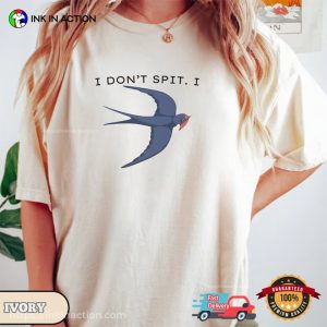 I Don't Spit I Swallow Funny Swallow Bird Comfort Colors T shirt 3 InkInAction.com