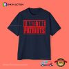 I Hate The Patriots Shirt