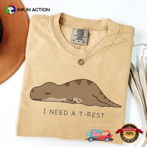 I Need a T Rest Funny Sleeping T Rex Comfort Colors Tee 4 InkInAction.com
