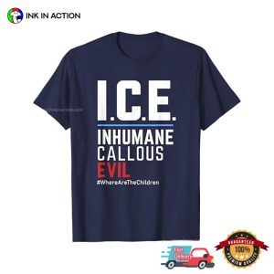 ICE Inhumane Callous Evil, Immigration Protest Tee 3 InkInAction.com