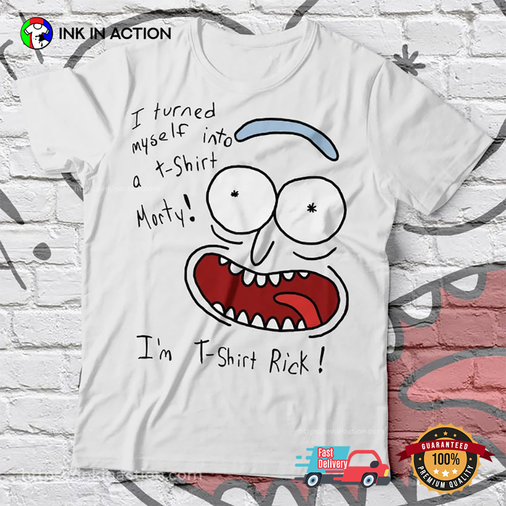 I'M T SHIRT RICK Rick And Morty Merch T-shirt I'M T SHIRT RICK Rick And Morty Merch T-shirt