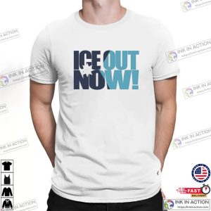 Ice Out Now Minneapolis Anti Trump Protest Shirt 2 InkInAction.com