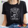 I’ll Take My Whiskey Neat Because Fuck ICE Funny Protest Joke Tee