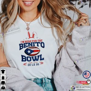 I’m Here For The Benito Bowl Funny Bad Bunny Super Bowl 2026 Shirt