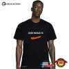 Just Build It Lego Shirts For Adults