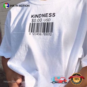 Kindness Cost 0 USD Funny Compliment Day Shirt Kindness Cost 0 USD Funny Compliment Day Shirt