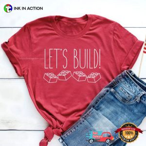 Let’s Build Lego Tee Shirts
