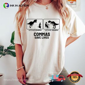 Let's Eat Grandma punctuation saves lives t shirt 3 InkInAction.com