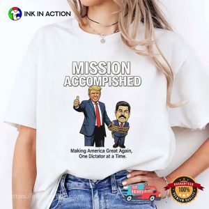 Mission Accomplished Maduro captured MAGA Shirt 2 InkInAction.com