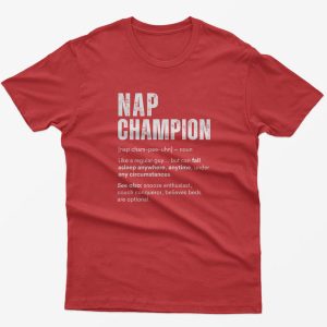 Nap Champion Funny Sleep Lover Gift T-shirt 1 InkInAction.com