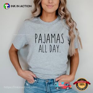 Pajamas All Day Funny Sleep T-shirt Pajamas All Day Funny Sleep T-shirt