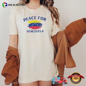 Peace for Venezuela, Stop War Venezuela Comfort Colors Shirt 3 InkInAction.com