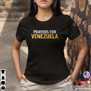 Prayer For Venezuela, Anti Trump Tee Prayer For Venezuela, Anti Trump Tee
