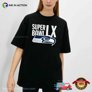Seattle Seahawks 2026 Super Bowl LX Shirt Seattle Seahawks 2026 Super Bowl LX Shirt