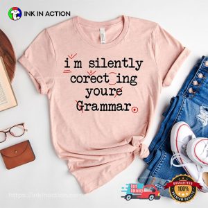Silently Correcting Teacher Gift Funny Grammar Shirt Silently Correcting Teacher Gift Funny Grammar Shirt