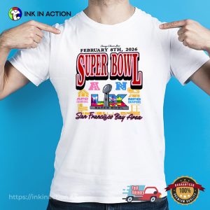 Super Bowl LX 8th Feb 2026 Bay Area Sport Tee