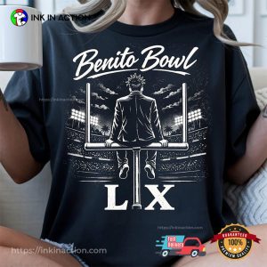 The Benito Bowl Show Football Fan Gift T-shirt The Benito Bowl Show Football Fan Gift T-shirt