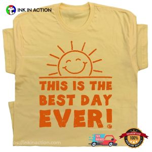 This is the Best Day Ever Happy World Compliment Day Shirt 2 InkInAction.com