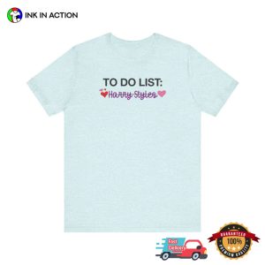 To Do List Harry Style Fan Girl Tee