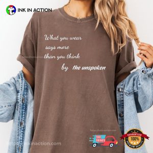 UNSPOKEN Quotes recyclables Comfort Colors Tee 3 InkInAction.com
