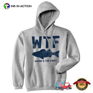WTF Where's The Fish Funny Fisherman Joke Shirt 1 InkInAction.com