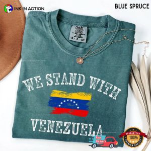 We Stand With Venezuela, Venezuelan Support Comfort Colors Shirt 3 InkInAction.com
