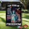 America 250​ Years Of Freedom Statue Of Liberty Flag