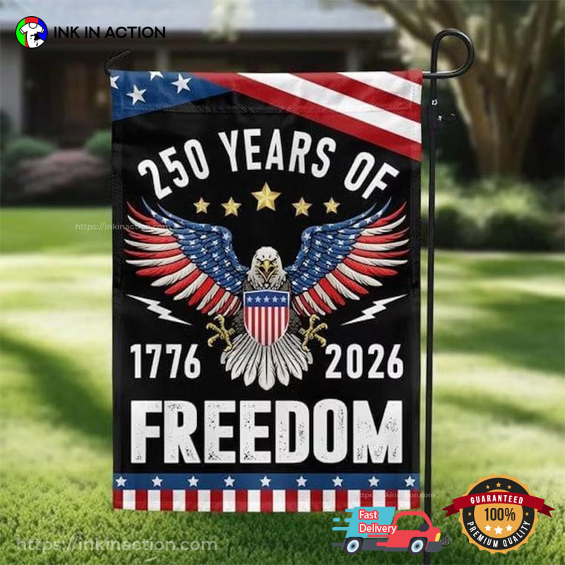 America At 250 Years Of Freedom Garden Flag America At 250 Years Of Freedom Garden Flag