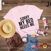Sleep Humor Quotes Funny Lazy Shirt