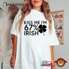 67 Percent Irish Funny Patricks Day Meme Shirt