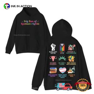 Big Fan Of Human Rights Social Justice 2 Sided Shirt