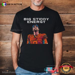 Big Stiddy Energy Jarrett Stidham Denver Broncos Shirt 1 InkInAction.com