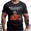 Big Stiddy Energy Jarrett Stidham Denver Broncos Shirt