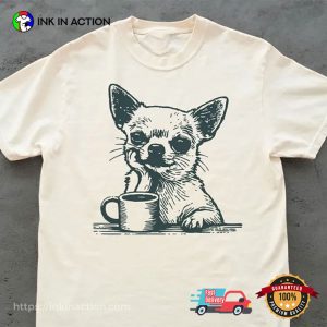 Chihuahua with coffee Tired Dog Comfort Colors Tee 2 InkInAction.com