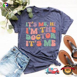 Cute Doctor Quote happy national doctors day Shirt 1 InkInAction.com