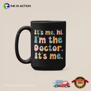 Cute Doctor Quotes Funny Dr Day Mug 3 InkInAction.com