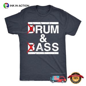 Drum and Bass Adult Humor Shirt 2 InkInAction.com