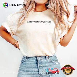 Introverted But Spicy Funny Sarcastic Comfort Colors Tee
