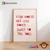Kind Words Are Like Honey, Inspirational Quote Poster