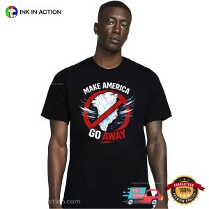 Make America Go Away Anti Trump Shirt 3 InkInAction.com