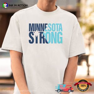 Minnesota Strong Political Shirt 3 InkInAction.com