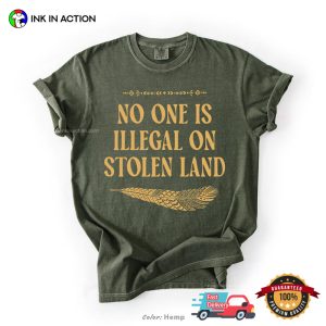 No One Is Illegal On Stolen Land, No ICE Comfort Colors Shirt 3 InkInAction.com
