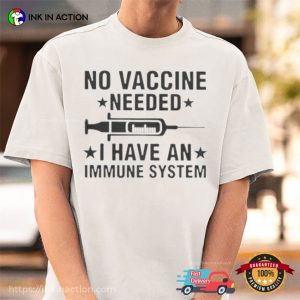 No Vaccine Needed Funny Syringe Shirt 3 InkInAction.com
