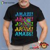 Project Hail Mary Amaze Amaze Amaze Shirt