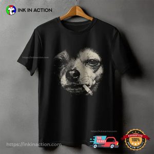 Smoking Chihuahua Funny Cigarette Dog meme Shirt 3 InkInAction.com