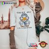 Trust Me I Am Ducktor Funny Doctor Day Comforts Color Tee