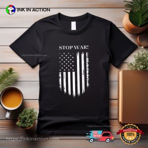 America Anti War, Stop War Protest Shirt 3 InkInAction.com